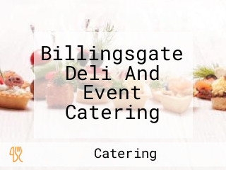 Billingsgate Deli And Event Catering