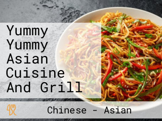 Yummy Yummy Asian Cuisine And Grill