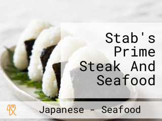 Stab's Prime Steak And Seafood