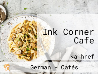 Ink Corner Cafe