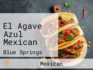 El Agave Azul Mexican