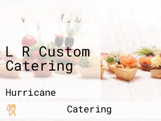 L R Custom Catering