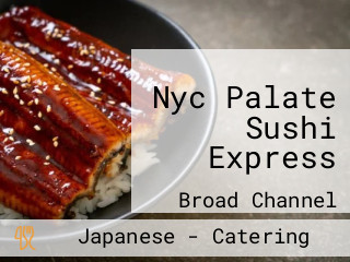 Nyc Palate Sushi Express
