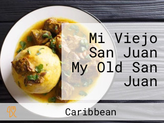 Mi Viejo San Juan My Old San Juan