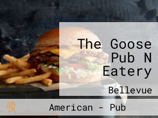 The Goose Pub N Eatery
