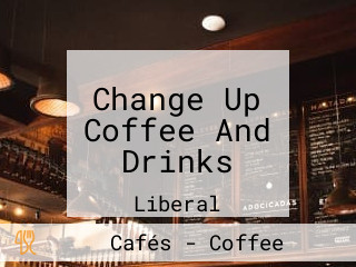 Change Up Coffee And Drinks