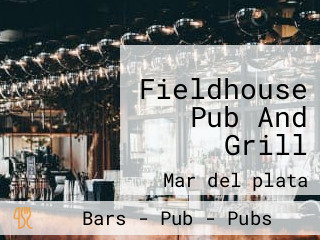 Fieldhouse Pub And Grill