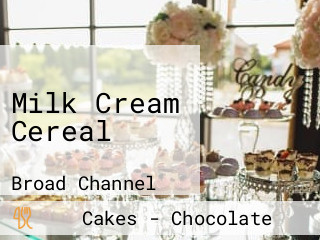 Milk Cream Cereal