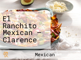 El Ranchito Mexican — Clarence