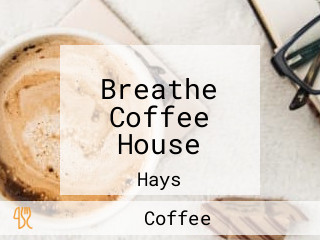 Breathe Coffee House
