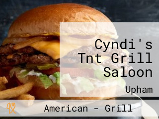 Cyndi's Tnt Grill Saloon