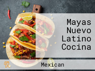 Mayas Nuevo Latino Cocina