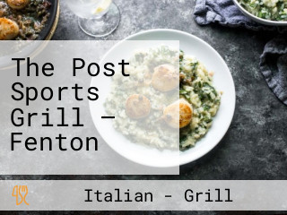 The Post Sports Grill — Fenton