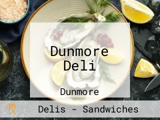 Dunmore Deli