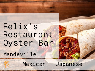 Felix's Restaurant Oyster Bar