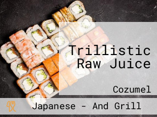 Trillistic Raw Juice