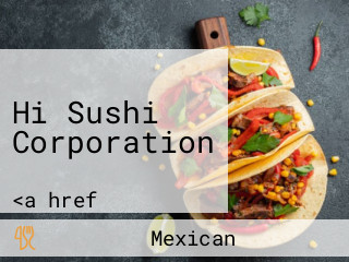 Hi Sushi Corporation