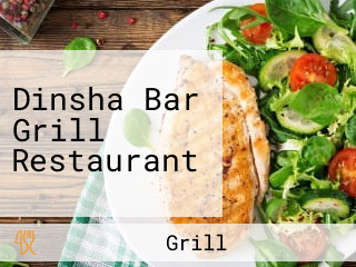 Dinsha Bar Grill Restaurant