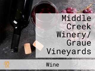 Middle Creek Winery/ Graue Vineyards