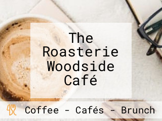 The Roasterie Woodside Café