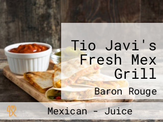 Tio Javi's Fresh Mex Grill