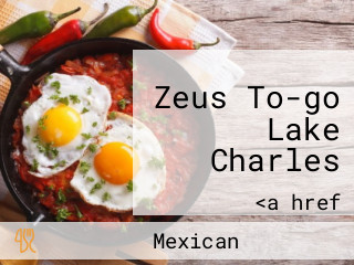 Zeus To-go Lake Charles