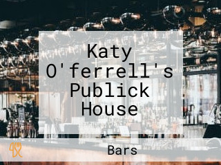 Katy O'ferrell's Publick House