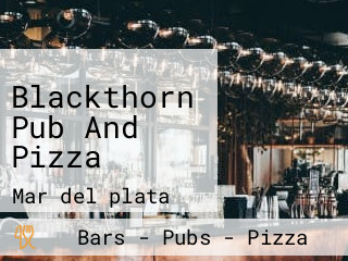 Blackthorn Pub And Pizza