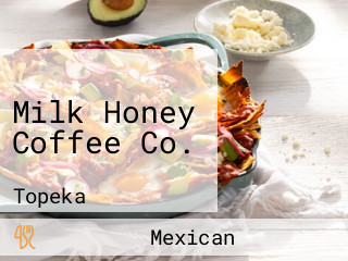 Milk Honey Coffee Co.