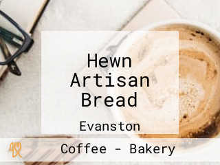 Hewn Artisan Bread