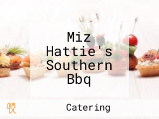 Miz Hattie's Southern Bbq