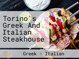 Torino's Greek And Italian Steakhouse