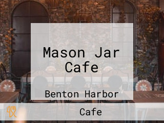 Mason Jar Cafe