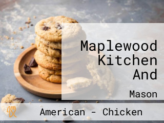 Maplewood Kitchen And