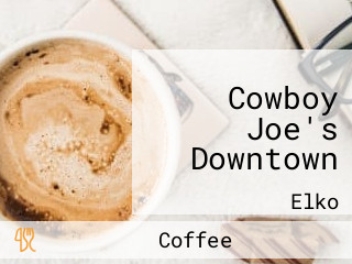 Cowboy Joe's Downtown