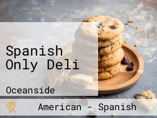 Spanish Only Deli