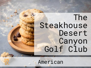 The Steakhouse Desert Canyon Golf Club