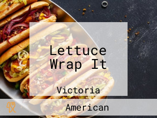 Lettuce Wrap It