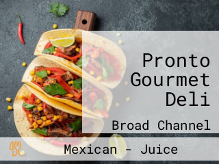 Pronto Gourmet Deli