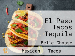 El Paso Tacos Tequila