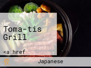 Toma-tis Grill