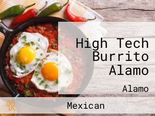 High Tech Burrito Alamo