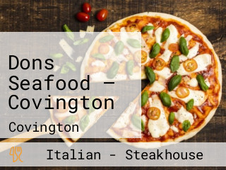 Dons Seafood — Covington