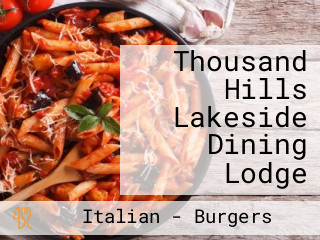 Thousand Hills Lakeside Dining Lodge