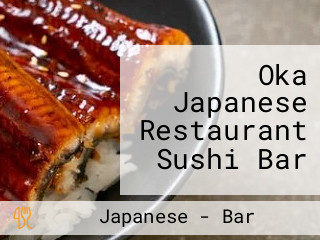 Oka Japanese Restaurant Sushi Bar