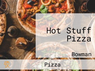 Hot Stuff Pizza