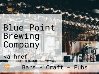 Blue Point Brewing Company