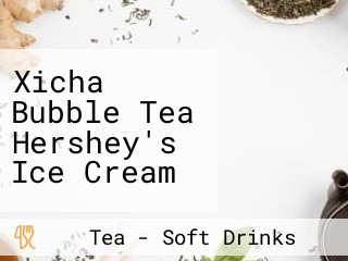 Xicha Bubble Tea Hershey's Ice Cream