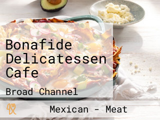 Bonafide Delicatessen Cafe