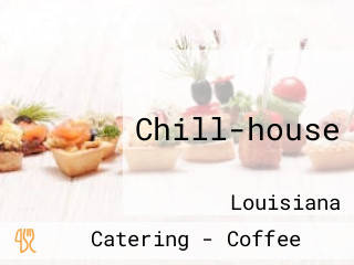 Chill-house